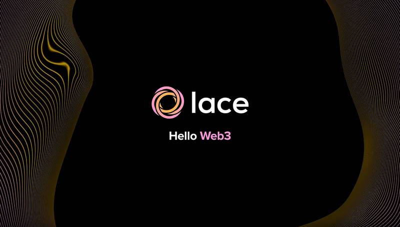 Lace Wallet could be your gateway to Web3